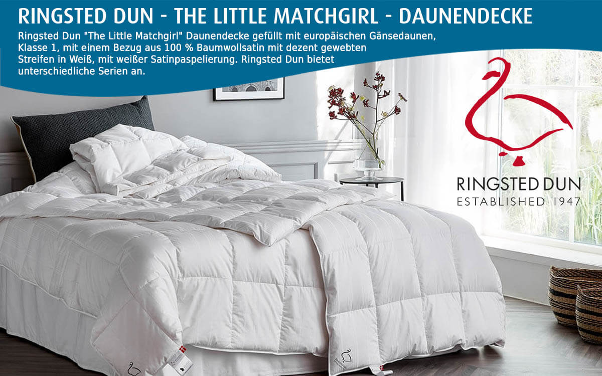 Ringsted-Dun-The-little-Matchgirl-Daunendecke-kaufen-Flensburger-Bettenwelt